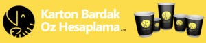 Karton Bardak Oz Hesaplama